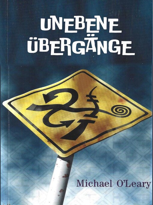 Title details for Unebene Übergänge by Michael O'Leary - Available